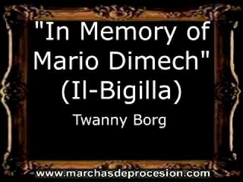 In Memory of Mario Dimech (Il-Bigilla) - Twanny Borg [MA]