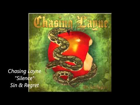Chasing Layne- Silence