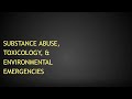 Boswell CEN Review: Toxicology-Environmental-Substance Abuse