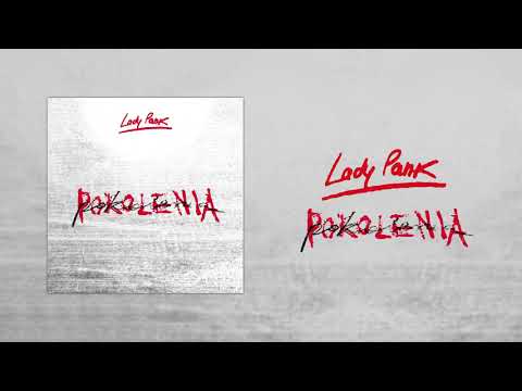 Lady Pank - Pokolenia [official audio]