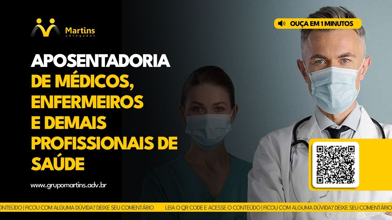 Aposentadoria de Médicos, Enfermeiros e demais profissionais de saúde