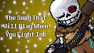 Cover art for The Song That Will Play When You Fight Ink - [ Multiverse's Last Hope ] 100 Subs Special