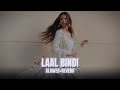 LAAL BINDI Slowed Akull