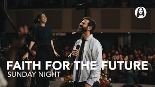 Download lagu Faith for the Future | Pastor Michael Koulianos | Sunday Night Service | November 16th mp3