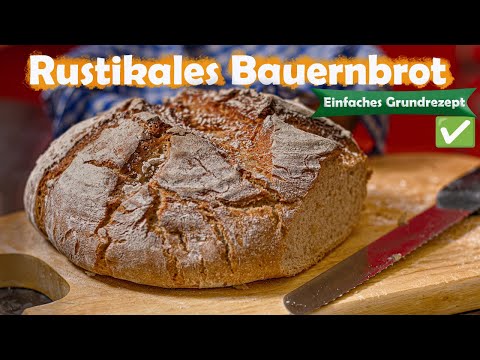 Sauerteig Brot Rezept 🍞 Bauernbrot für Anfänger | einfach & perfekt gelingsicher