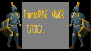How to Make Gilded Rune armor ( TRIMMED RUNE ) 2021 - Updated Tutorial