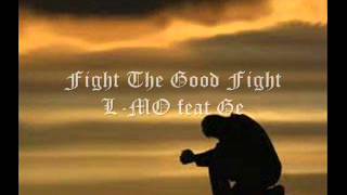 L-MO feat Ge - Fight The Good Fight