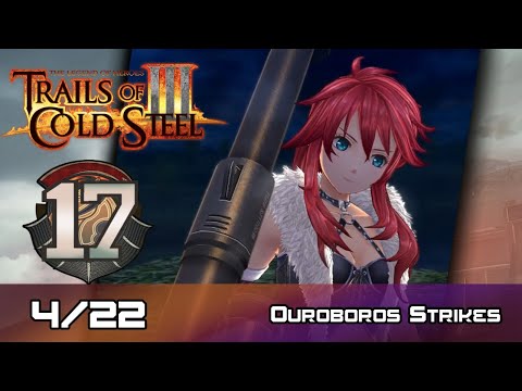 TLoH: Trails of Cold Steel III - Walkthrough - Ep 17: Ouroboros Strikes [Boss] [4/22]