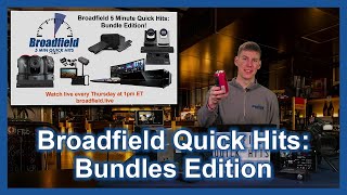 Broadfield Quick Hits Bundles