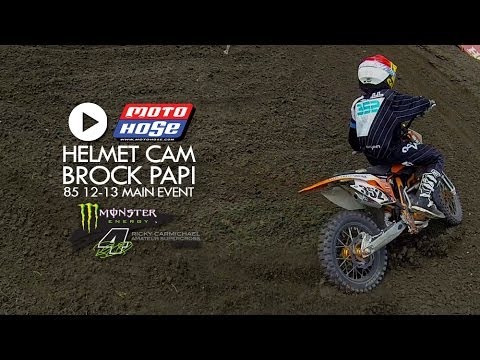 HELMET CAM: Brock Papi - 85 (12-13) Main Event / Ricky Carmichael Daytona Amateur SX
