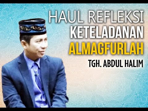 SELAMAT DATANG HAUL AKBAR TGH. ABDUL HALIM KE -54 DAN MASAYEKH SESELA