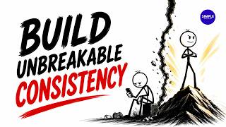 How To Build Unbreakable Consistency (Even When You Feel Like Quitting)