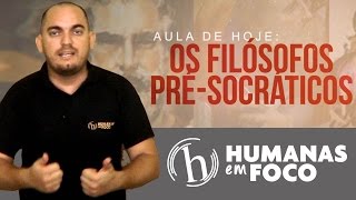 Filosofia - Aula 2 - Os filósofos pré socráticos