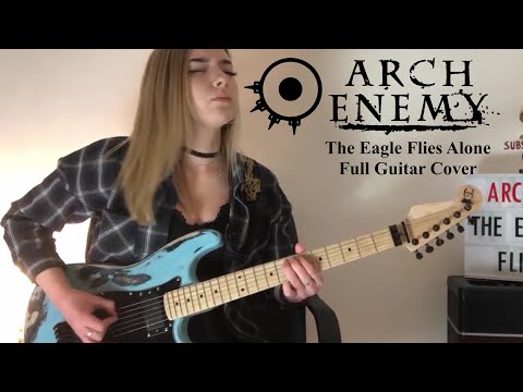 THE EAGLE FLIES ALONE - ARCH ENEMY | Guitar Cover + Solos by Anna Cara