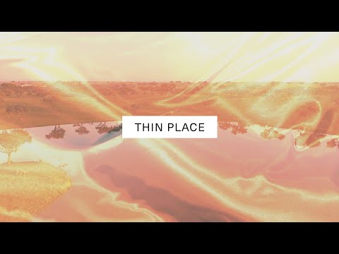 THIN PLACE [Lyric Video] | Vineyard Worship