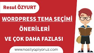 Wordpress Tema Seçimi ve Tema Kaynakları - Doğru Temayı Seçmek Çok Önemlidir. Mu