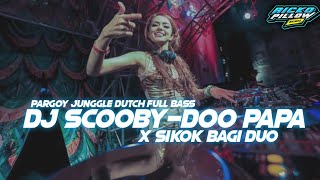 Download lagu Party Lagiii!!|DJ SCOBYDOO PAPA x SIKOK BAGI DUO Pargoy Junggle Dutch (Ricko Pillow Remix) mp3