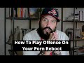 How To SPEED UP Your Porn Reboot With ONE DAILY HABIT