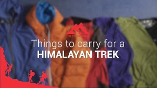 Things to carry for a Himalayan Treks | Trek The Himalayas