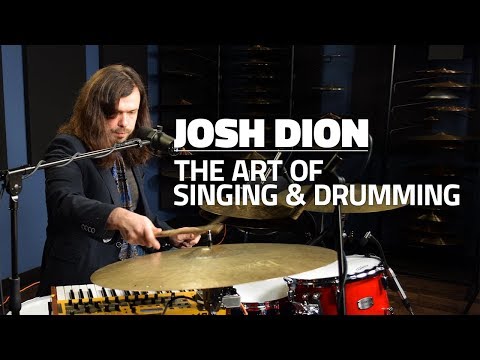 The Art Of Singing & Drumming | Josh Dion