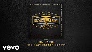 Brooks &amp; Dunn, Jon Pardi - My Next Broken Heart (with Jon Pardi [Audio])