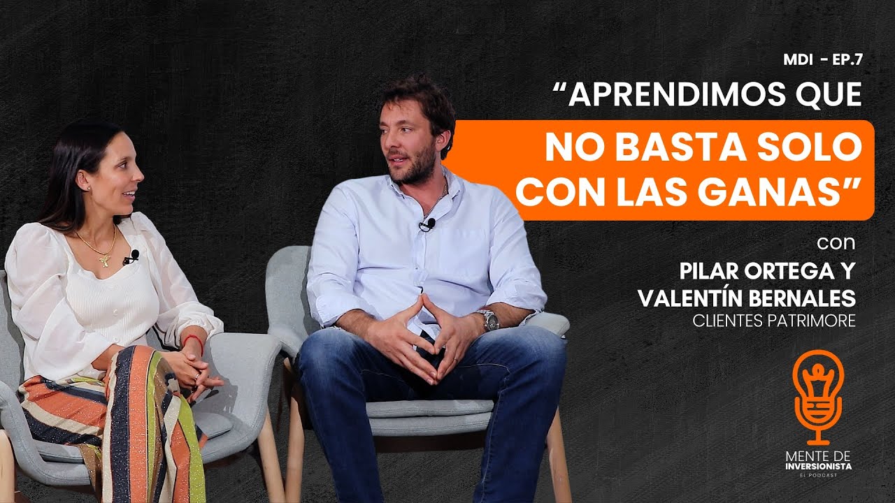 No Basta con las Ganas: Mente de Inversionista Ep. 7