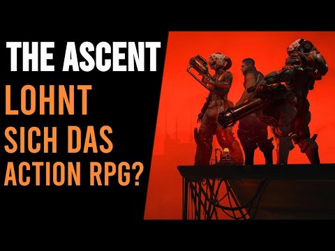 THE ASCENT bis zum D4 Release zocken? Mein Review in 2023