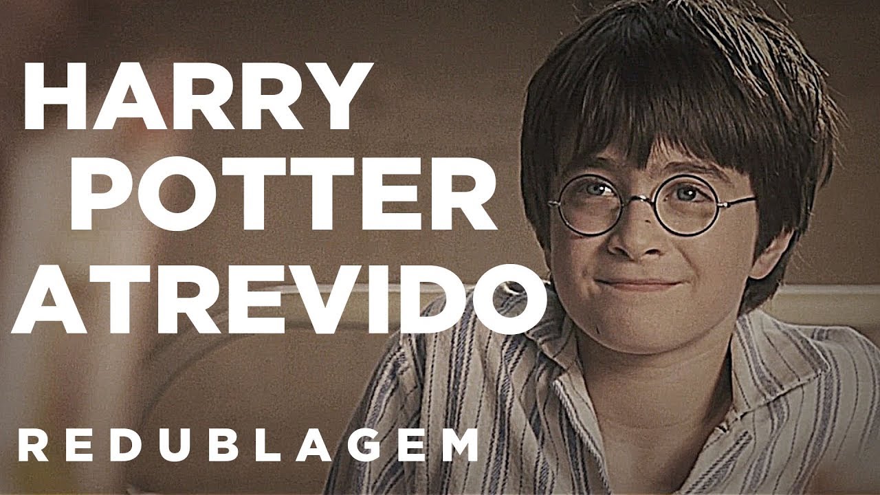 Harry Potter Atrevido (Paródia Redublagem)