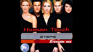 STEPS - Human Touch (Xtension Mix)