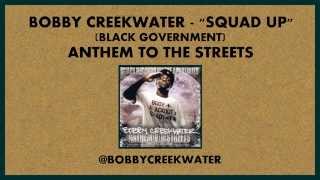 Bobby Creekwater - Squad Up