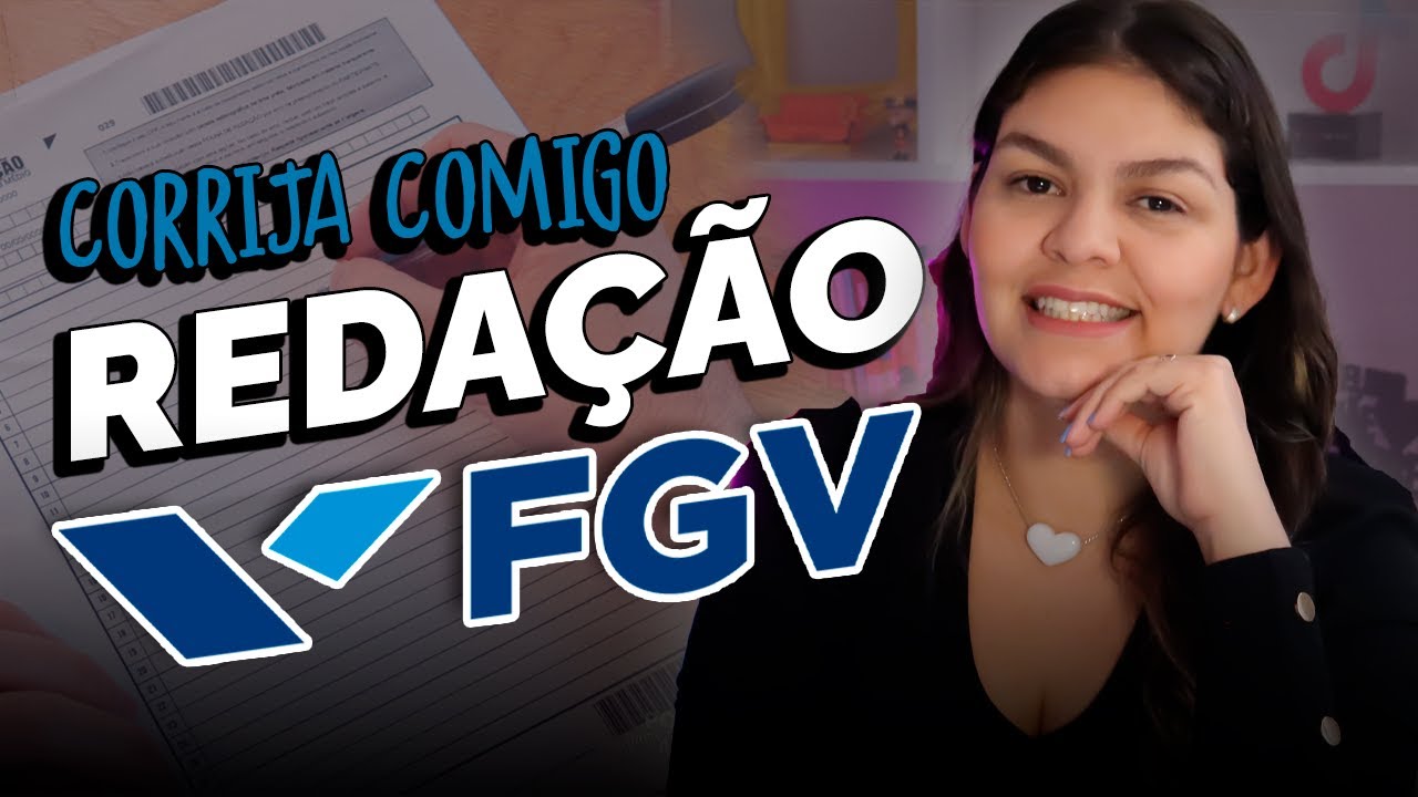 Redação FGV 2024 - Dicas para garantir uma boa nota!