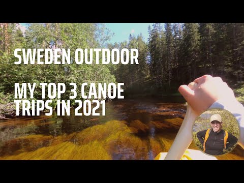 MY TOP 3 CANOE TRIPS IN 2021 | Sweden Outdoor