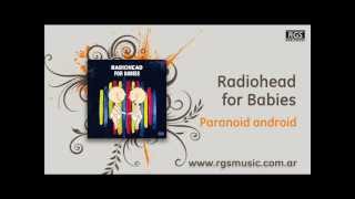Radiohead for Babies - Paranoid android