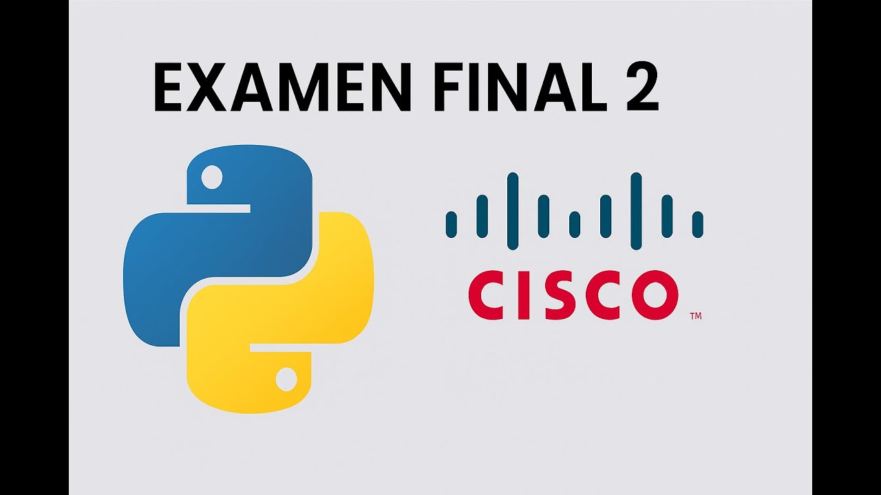 ✅ Examen Final de Fundamentos de Python 2 (Cisco) + Resumen Completo 🚀