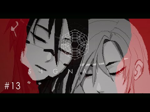 SIGNALIS #13 - GESTALTZERFALL (Not The End lol)