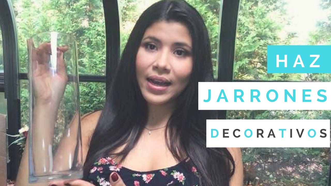 JARRONES DECORATIVOS FÁCILES DE HACER.