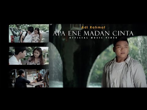 ADI RAHMAT - APA ENE MADAN CINTA (OFFICIAL MUSIC VIDEO)