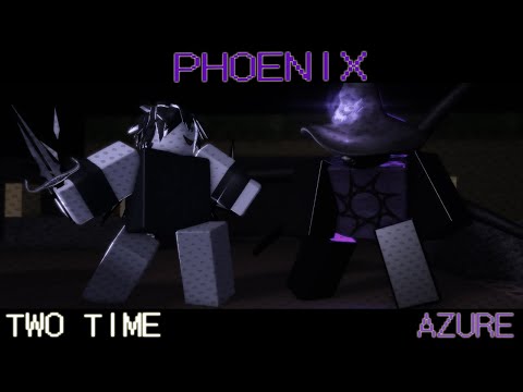 Two Time VS Azure (Forsaken Animation)