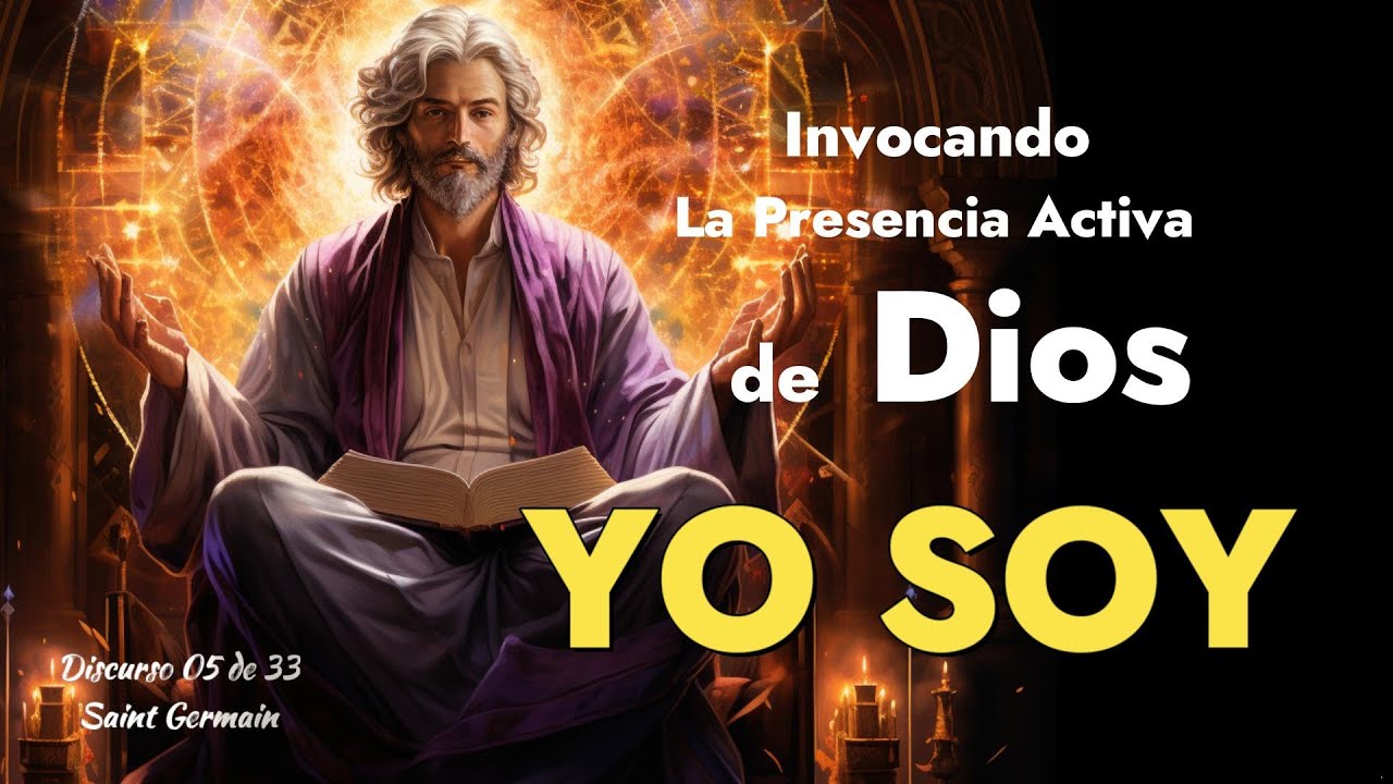 Saint Germain Invocando la Presencia Activa de Dios_Transforma Tu Realidad 05 de 33