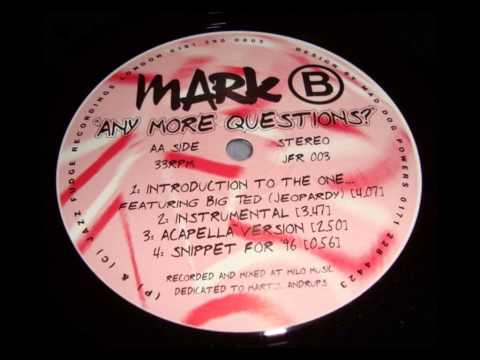 Mark B - Introduction To The One (Ft. Big Ted)
