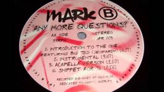 Mark B - Introduction To The One (Ft. Big Ted)