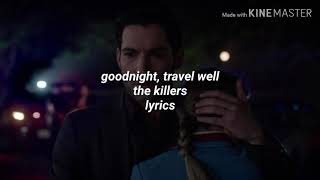 goodnight, travel well // the killers lyrics