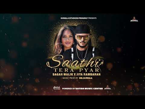 SAGAR MALIK & JIYA RAMBARAN || SAATHI TERA PYAR (PROD. DJWALA) #KUMARSANU #NEW #SAGAR #JIYA