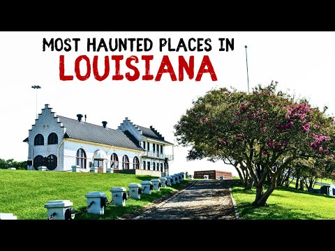 Most Haunted Places in Louisiana