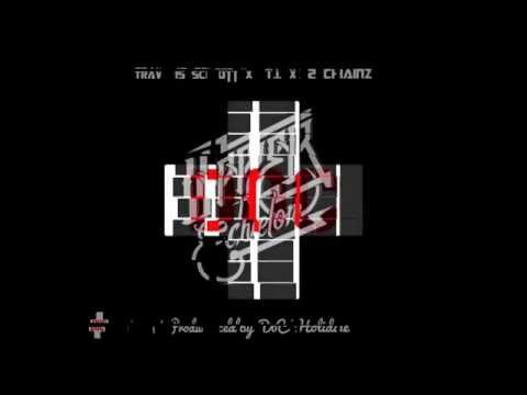 Travi$ Scott - Upper Echelon ft. T.I. & 2 Chainz (Produced by D0C Holidae)