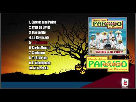 DISCO COMPLETO "Paraiso Tropical de Durango" | Cancion A Mi Padre