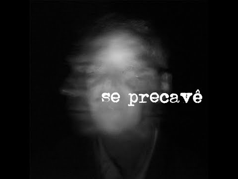 Se Precavê - Arnaldo Antunes