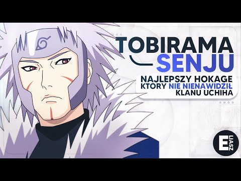 Tobirama Senju - the best Hokage who DIDN'T HATED the Uchiha clan
