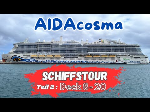 AIDAcosma - Rundgang Deck 8 bis 20 | Entdecke die Highlights an Bord!