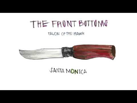 The Front Bottoms - Santa Monica (Official)
